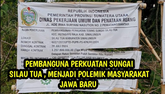 Pembangunan Perkuatan Sungai Menjadi Polemik dan Diprotes Warga Jawa Baru